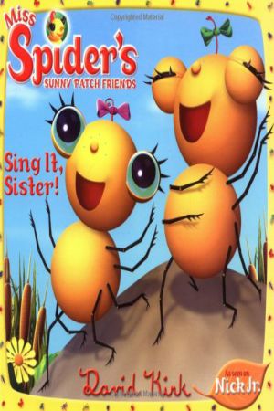 Miss Spider's- Sing It, Sister! (Book 23)